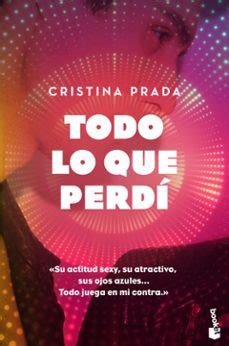 cristina prada libros 2018|TODO LO QUE PERDI (SERIE UNA CAJA DE DISCOS 1).